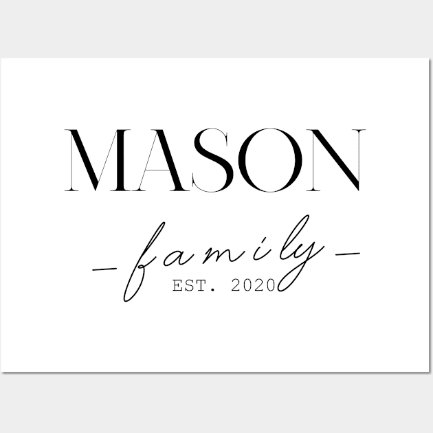 Mason Family EST. 2020, Surname, Mason Wall Art by ProvidenciaryArtist